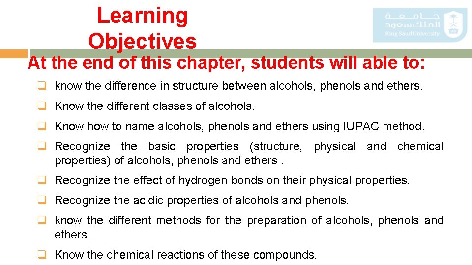 Learning Objectives At the end of this chapter, students will able to: q know