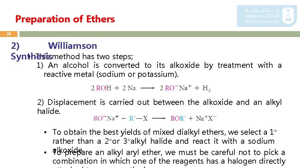 Preparation of Ethers 26 2) Williamson • This method has two steps; Synthesis 1)