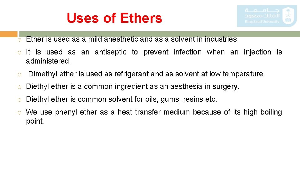 Uses of Ethers o Ether is used as a mild anesthetic and as a