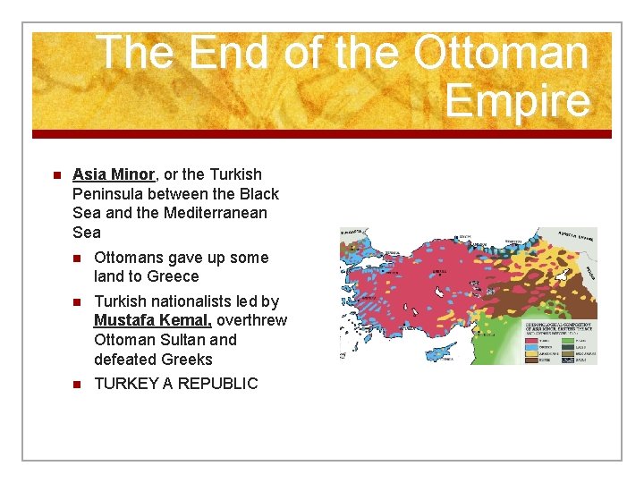 The End of the Ottoman Empire n Asia Minor, or the Turkish Peninsula between