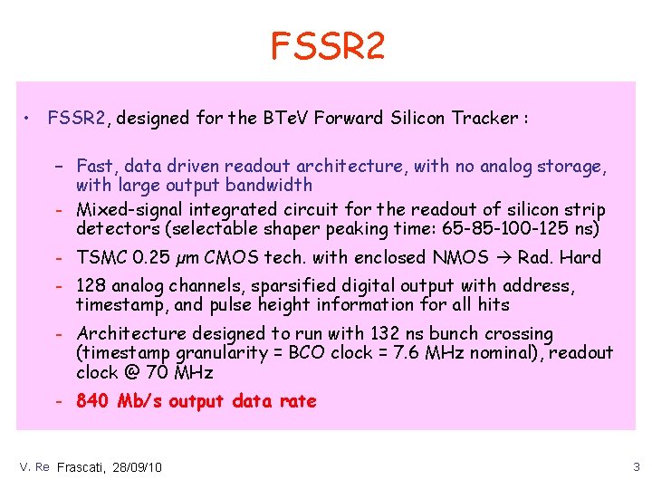 FSSR 2 • FSSR 2, designed for the BTe. V Forward Silicon Tracker :