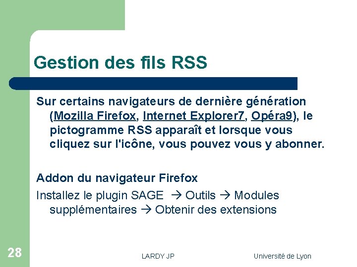 Gestion des fils RSS Sur certains navigateurs de dernière génération (Mozilla Firefox, Internet Explorer