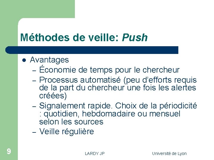 Méthodes de veille: Push l 9 Avantages – Économie de temps pour le chercheur