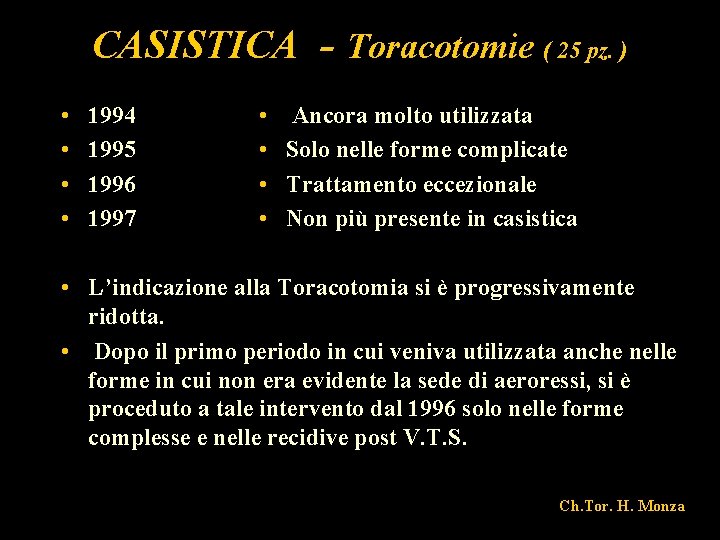 CASISTICA - Toracotomie ( 25 pz. ) • • 1994 1995 1996 1997 •