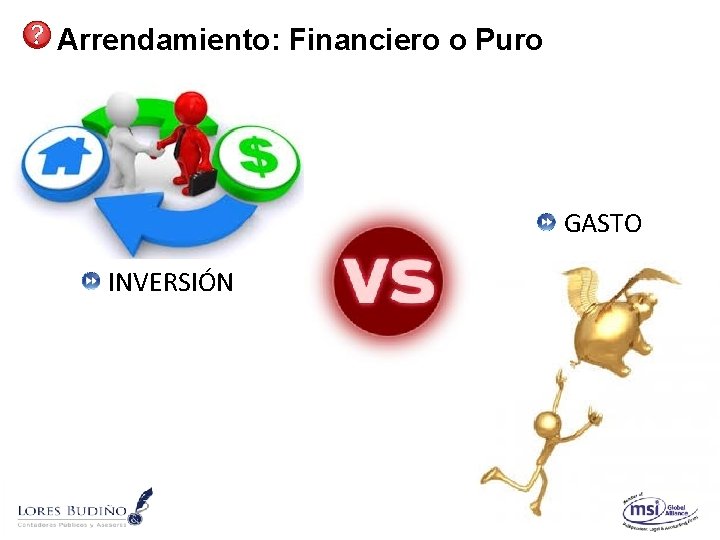 Arrendamiento: Financiero o Puro GASTO INVERSIÓN 