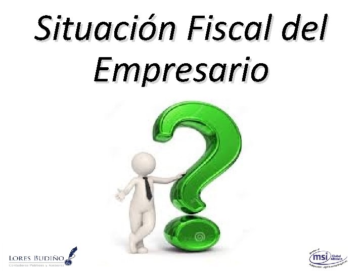 Situación Fiscal del Empresario 