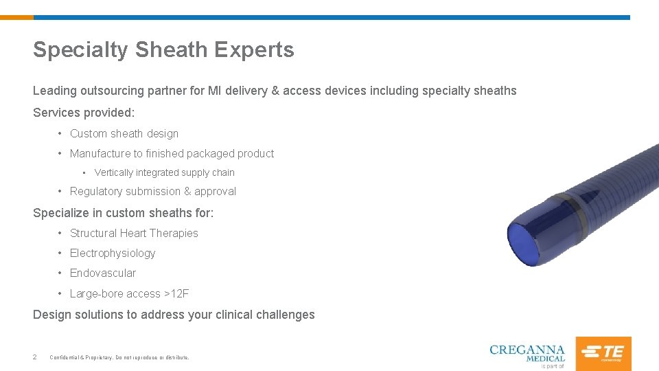 Specialty Sheath Experts Leading outsourcing partner for MI delivery & access devices including specialty