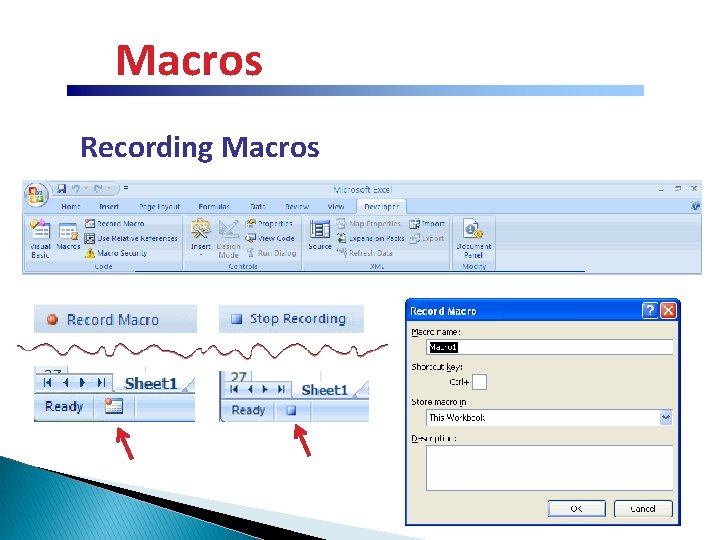 Macros Recording Macros Macros Recording Macros