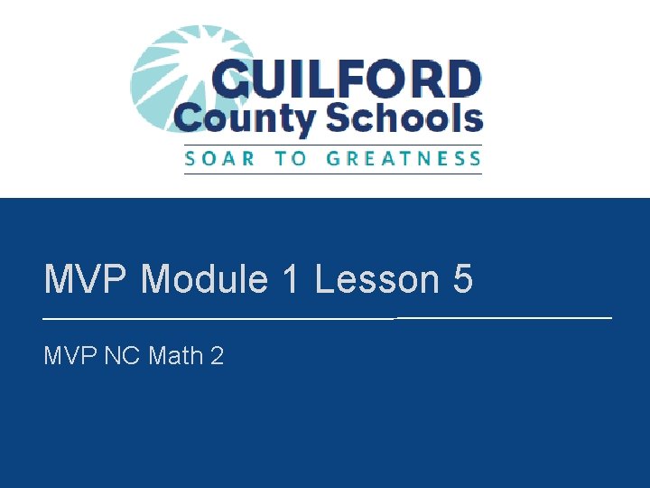 MVP Module 1 Lesson 5 MVP NC Math 2 