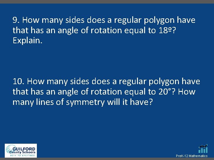 9. How many sides does a regular polygon have that has an angle of