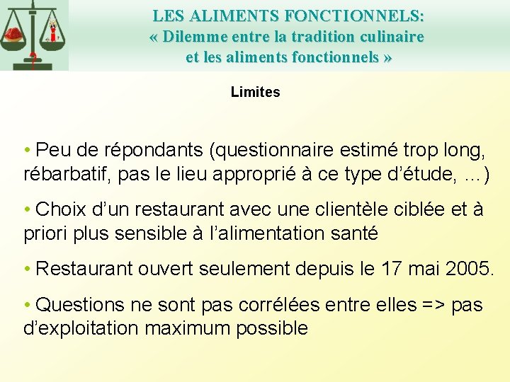 LES ALIMENTS FONCTIONNELS: « Dilemme entre la tradition culinaire et les aliments fonctionnels »