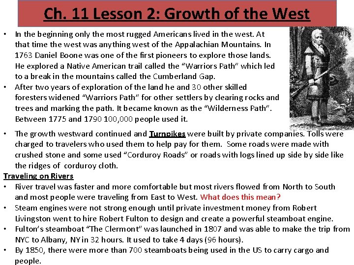 Ch. 11 Lesson 2: Growth of the West • In the beginning only the