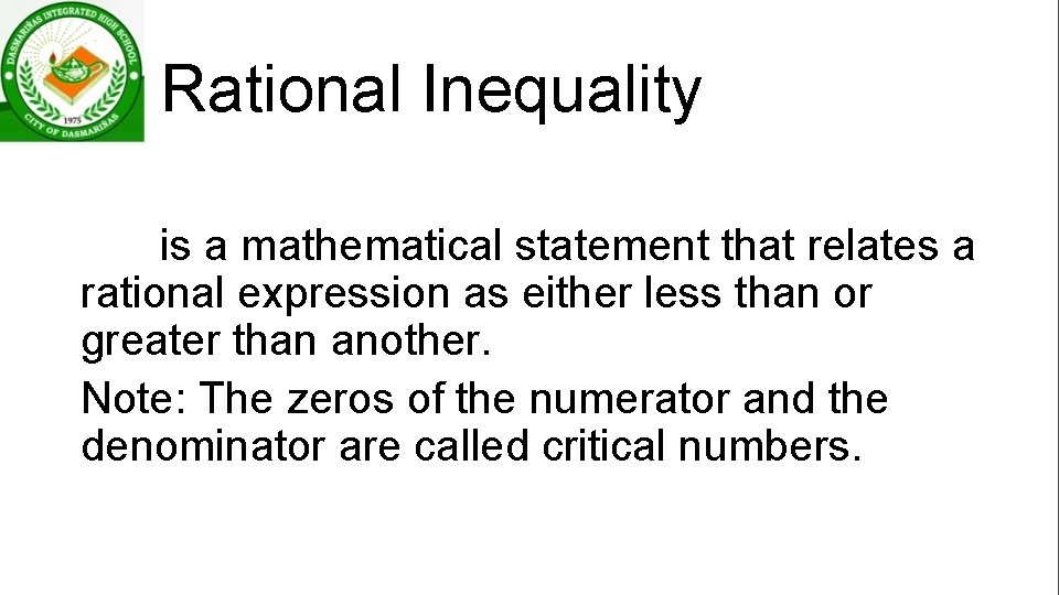 Rational Inequality is a mathematical statement that relates a rational expression as either less