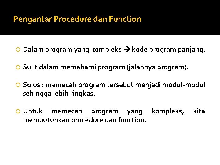 IT 132 DasarDasar Pemrograman Procedure Function dan Parameter