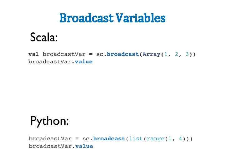 Broadcast Variables 