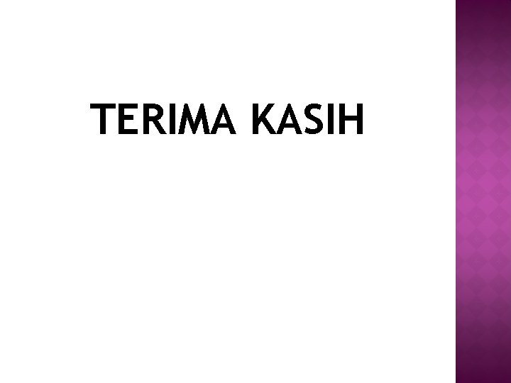 TERIMA KASIH 