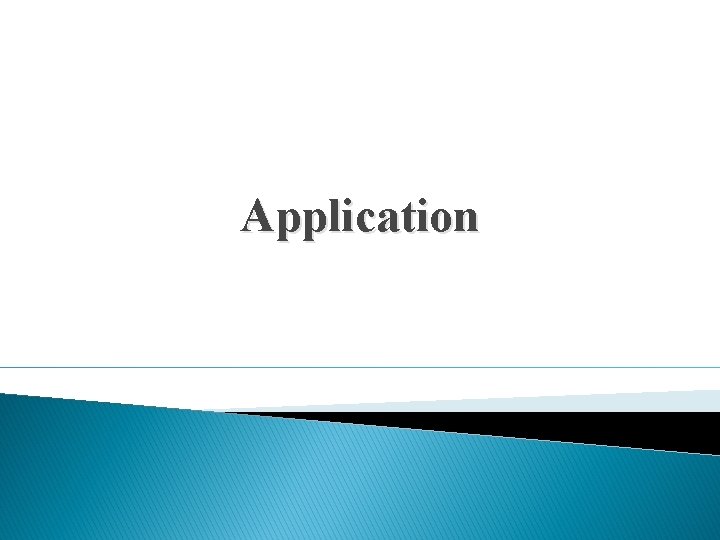 Application 