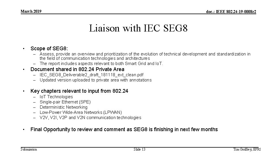 March 2019 doc. : IEEE 802. 24 -19 -0008 r 2 Liaison with IEC