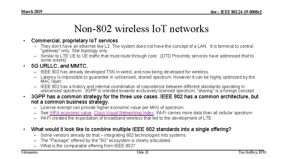 March 2019 doc. : IEEE 802. 24 -19 -0008 r 2 Non-802 wireless Io.