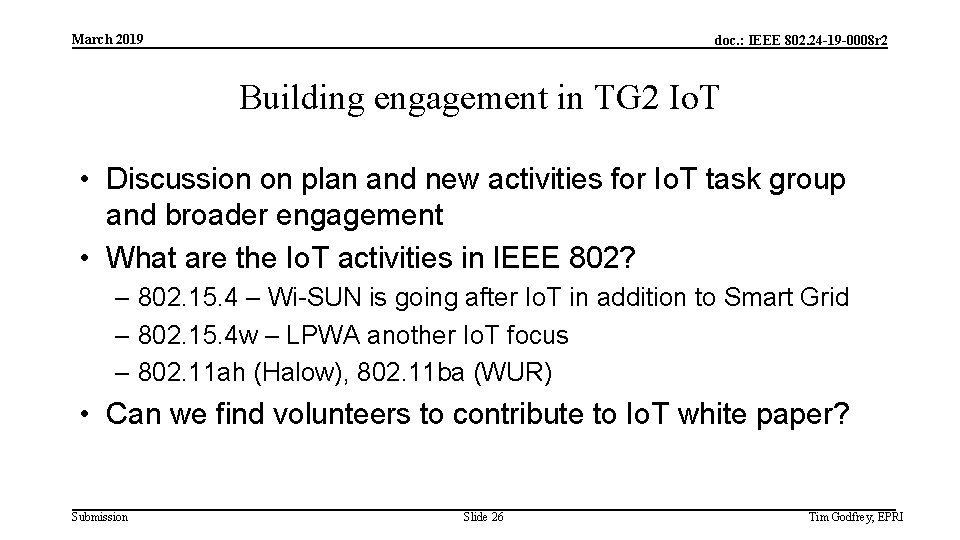 March 2019 doc. : IEEE 802. 24 -19 -0008 r 2 Building engagement in