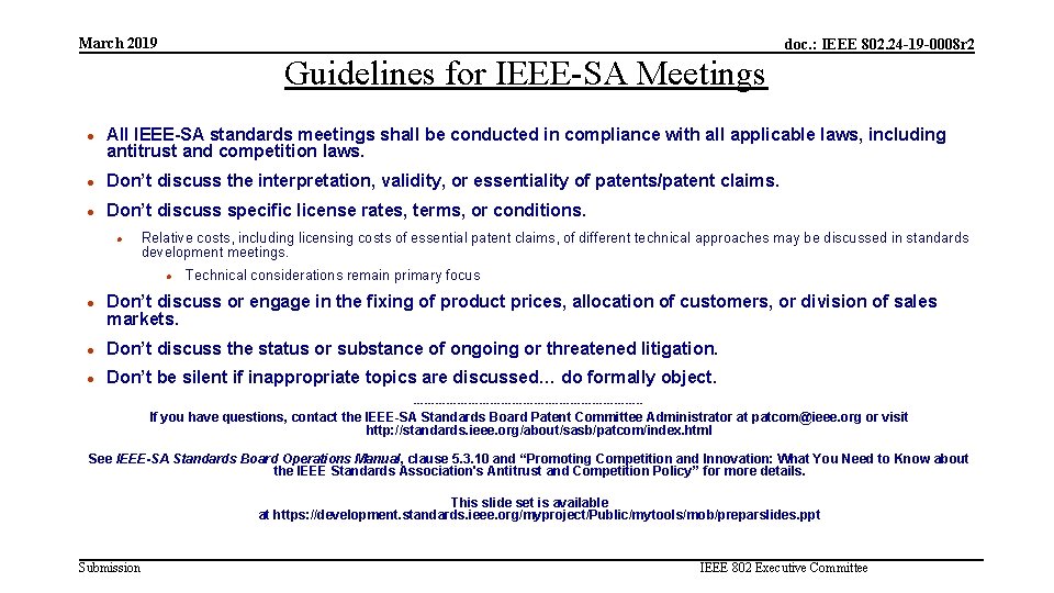 March 2019 doc. : IEEE 802. 24 -19 -0008 r 2 Guidelines for IEEE-SA