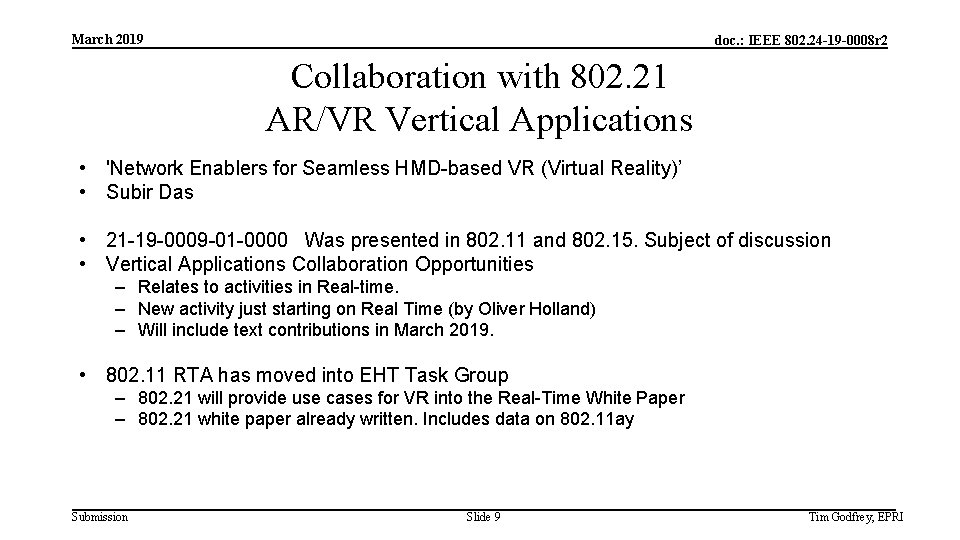 March 2019 doc. : IEEE 802. 24 -19 -0008 r 2 Collaboration with 802.