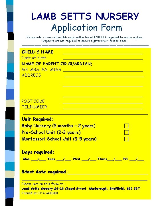 LAMB SETTS NURSERY Application Form Please note: - a non-refundable registration fee of £