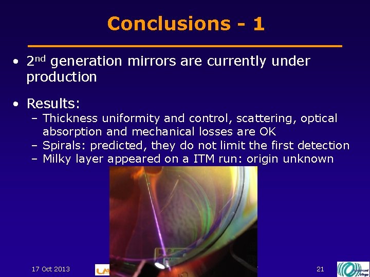 Conclusions - 1 • 2 nd generation mirrors are currently under production • Results: