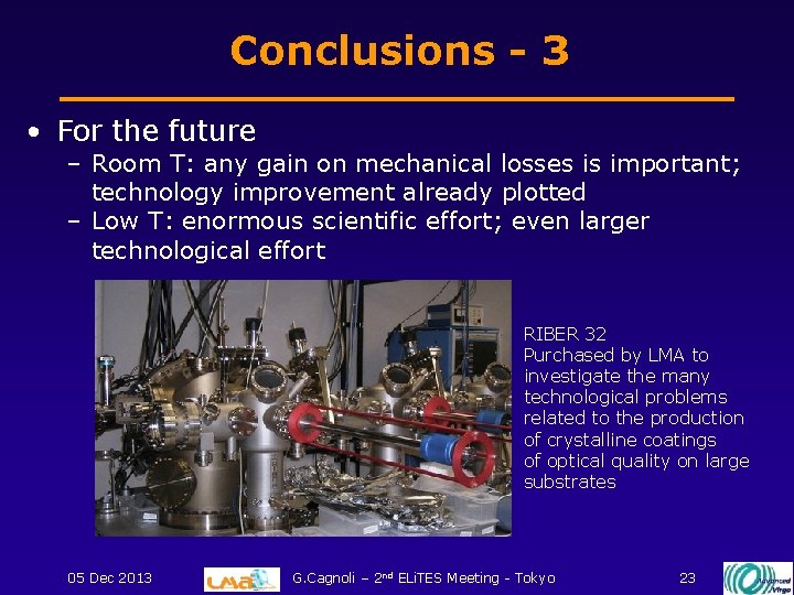 Conclusions - 3 • For the future – Room T: any gain on mechanical