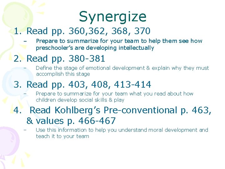 Synergize 1. Read pp. 360, 362, 368, 370 – Prepare to summarize for your