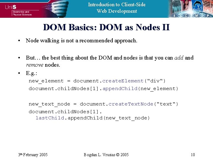 Introduction to Client-Side Web Development DOM Basics: DOM as Nodes II • Node walking