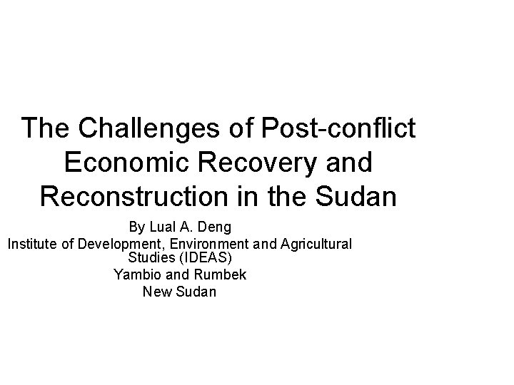 The Challenges of Postconflict Economic Recovery and Reconstruction