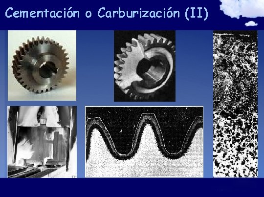Cementación o Carburización (II) 