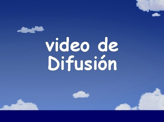 video de Difusión 
