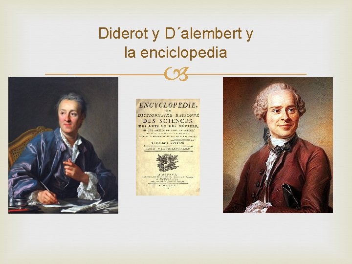 Diderot y D´alembert y la enciclopedia 