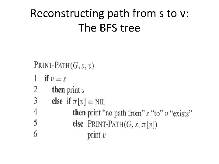 Reconstructing path from s to v: The BFS tree 
