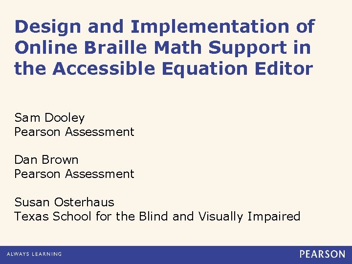 Design and Implementation of Online Braille Math Support in the Accessible Equation Editor Sam