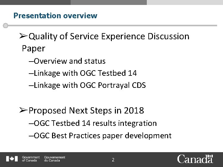 Presentation overview ➢Quality of Service Experience Discussion Paper –Overview and status –Linkage with OGC
