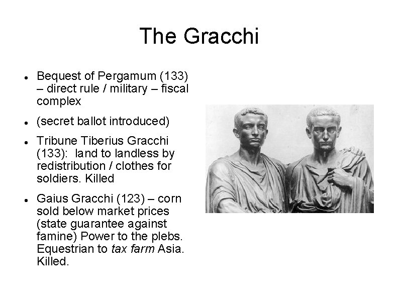 The Gracchi Bequest of Pergamum (133) – direct rule / military – fiscal complex