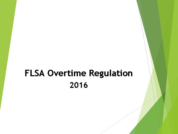 FLSA Overtime Regulation 2016 