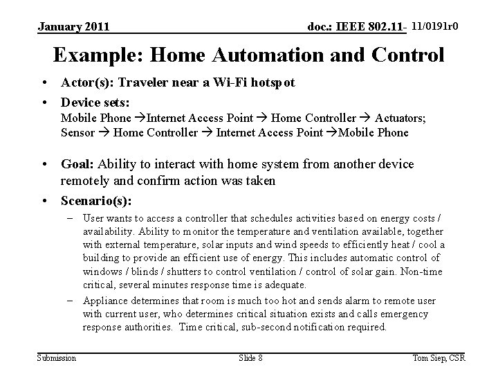 11/0191 r 0 doc. : IEEE 802. 11 -yy/xxxxr 0 January 2011 Example: Home