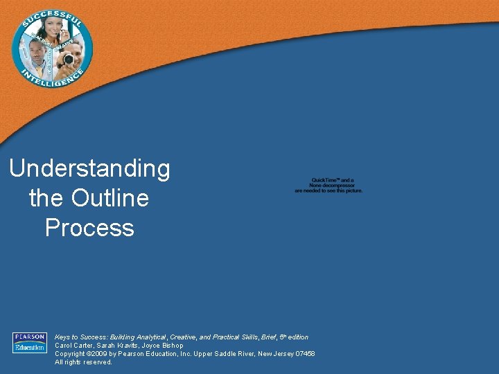 Understanding the Outline Process Keys to Success: Building Analytical, Creative, and Practical Skills, Brief,