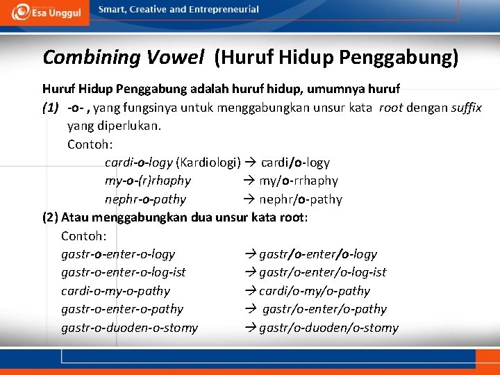 Combining Vowel (Huruf Hidup Penggabung) Huruf Hidup Penggabung adalah huruf hidup, umumnya huruf (1)