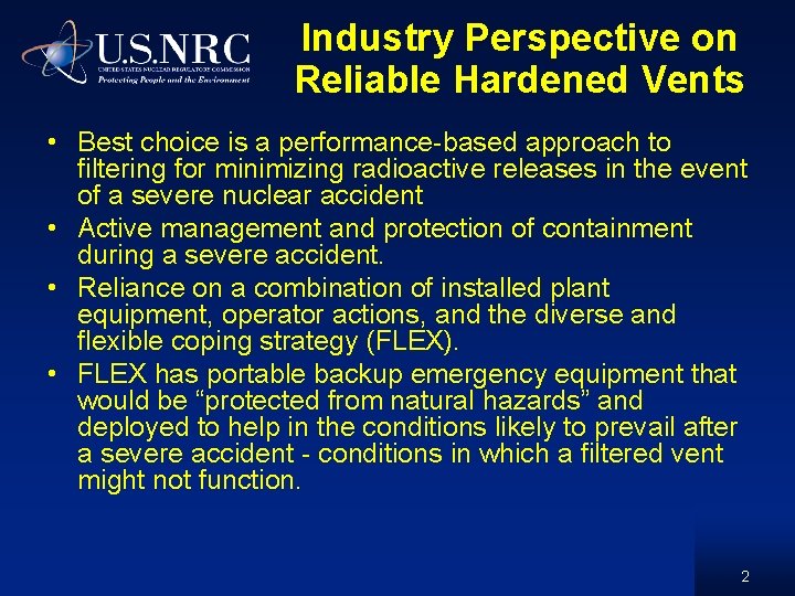Industry Perspective on Reliable Hardened Vents • Best choice is a performance-based approach to Industry Perspective on Reliable Hardened Vents • Best choice is a performance-based approach to