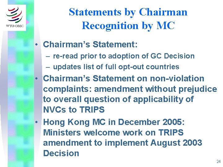 Statements by Chairman Recognition by MC • Chairman’s Statement: – re-read prior to adoption