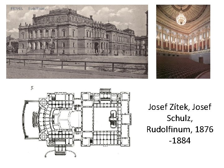 Josef Zítek, Josef Schulz, Rudolfinum, 1876 -1884 