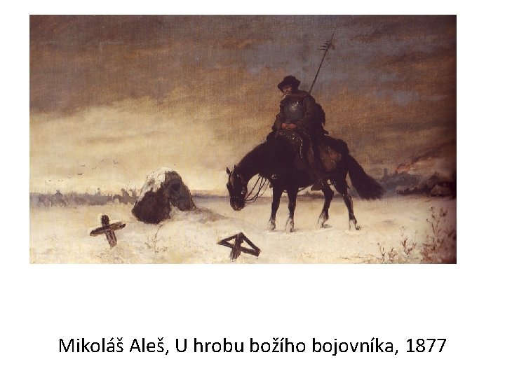 Mikoláš Aleš, U hrobu božího bojovníka, 1877 