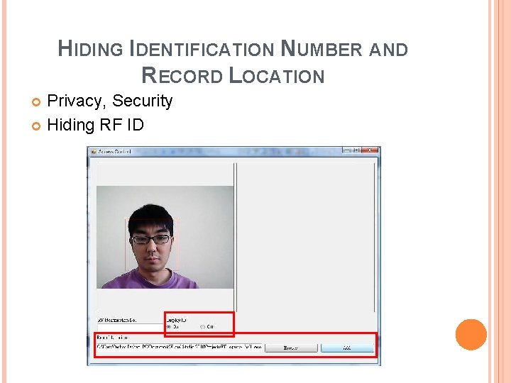 HIDING IDENTIFICATION NUMBER AND RECORD LOCATION Privacy, Security Hiding RF ID 