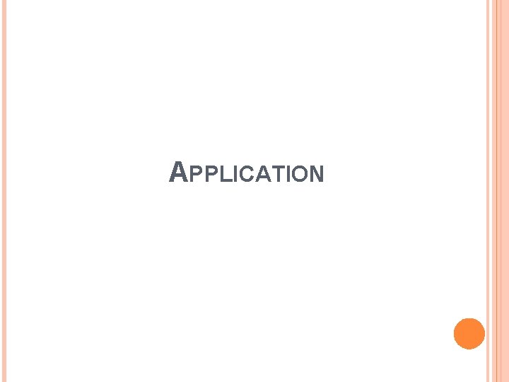 APPLICATION 