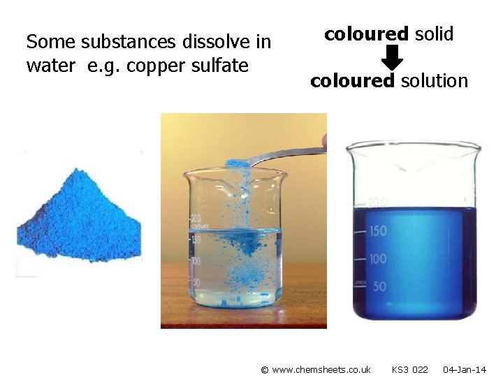 Some substances dissolve in water e. g. copper sulfate coloured solid coloured solution ©